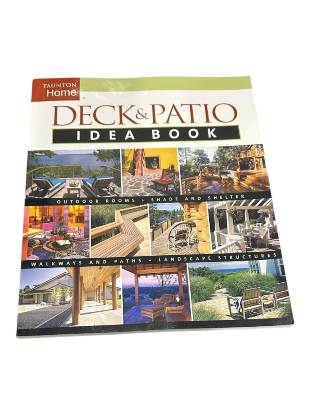 Deck & Patio Idea Book Julie Stillman Jane Gitlin Taunton PB 2003 White/Green
